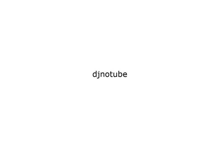 djnotube