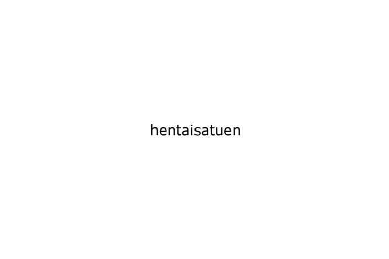 hentaisatuen