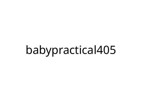 babypractical405