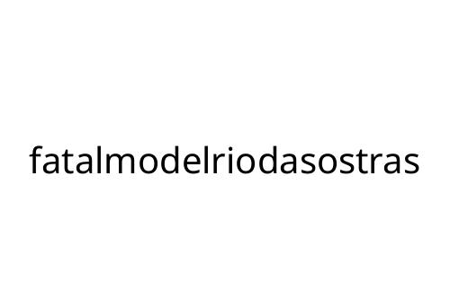 fatalmodelriodasostras