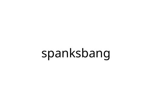 spanksbang
