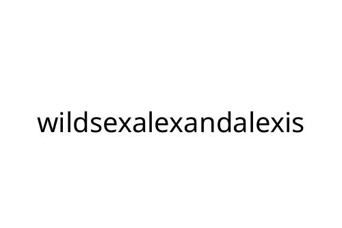 wildsexalexandalexis