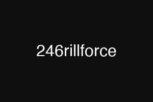 246rillforce